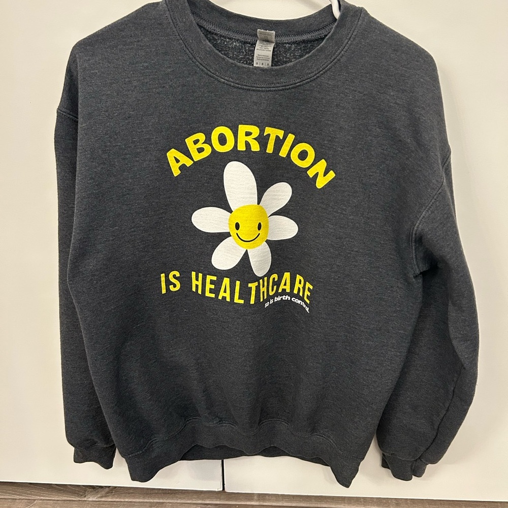 Abortion is Healthcare sweatshirt